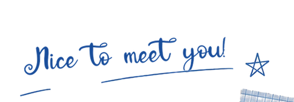 Nice to meet you!